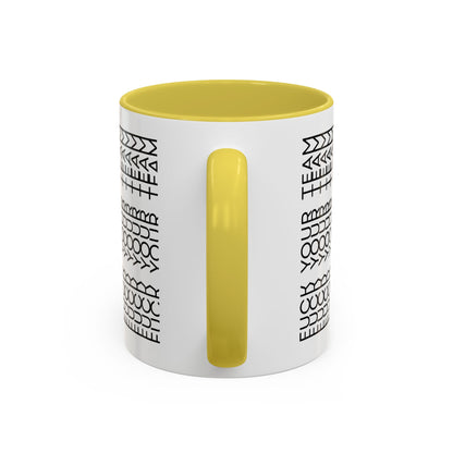 F____ Your Team Mug