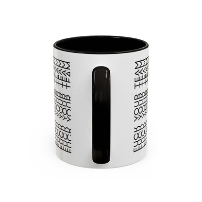 F____ Your Team Mug