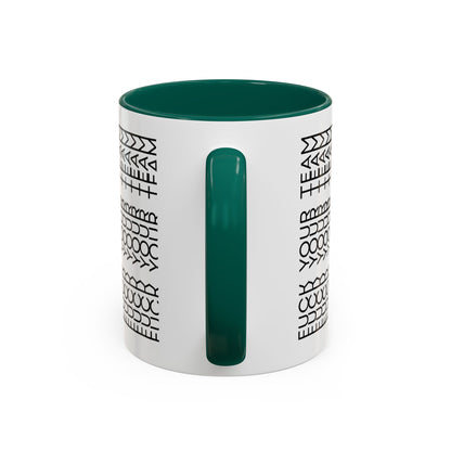 F____ Your Team Mug
